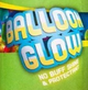 Balloon Glow